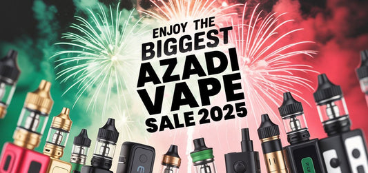 Enjoy the Biggest Azadi Vape Sale 2025 With Karachi Vapers