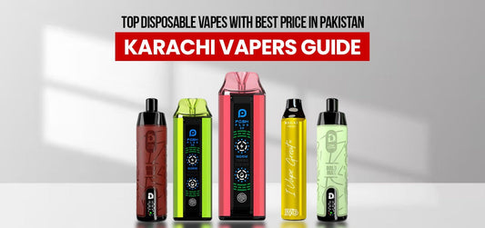 Top Disposable Vapes with Best Price in Pakistan – Karachi Vapers Guide